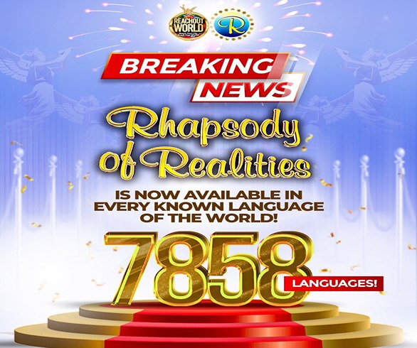 Rhapsody of Realities daily devotional is now available in all known 7,858 languages